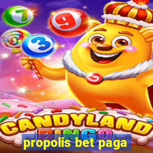 propolis bet paga